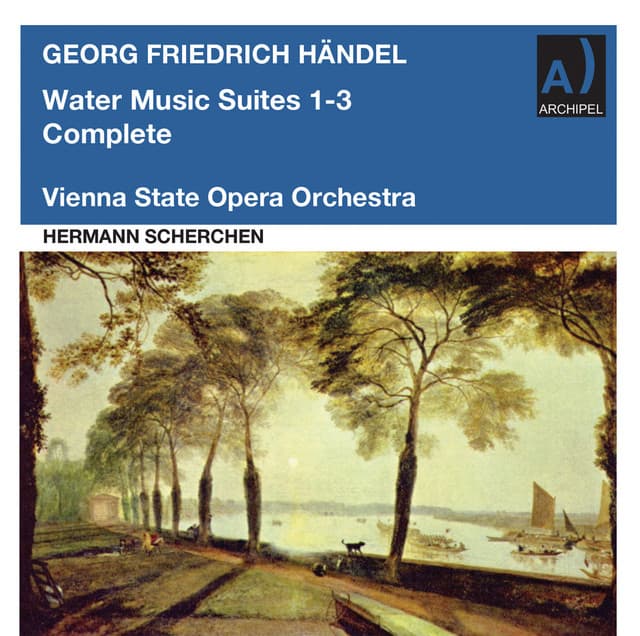 Handel: Water Music Suites Nos. 1-3 - George Frideric Handel