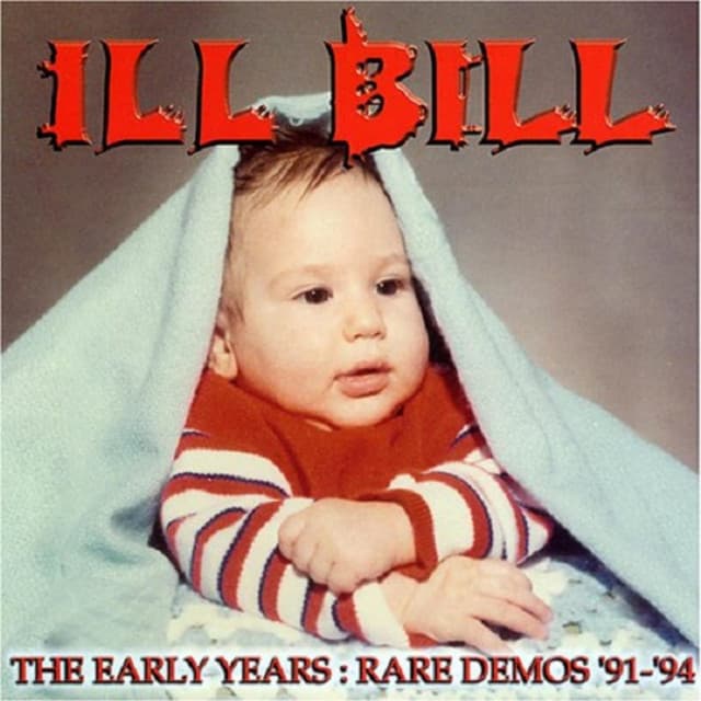 The Early Years: Rare Demos '91-'94 - ILL BILL