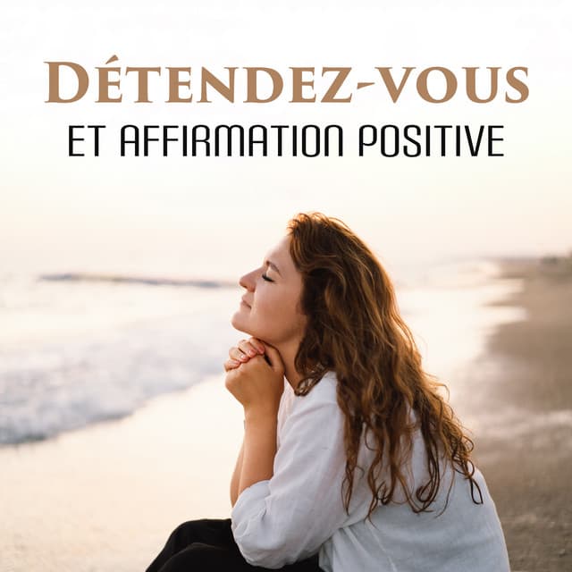 Détendez-vous et affirmation positive - Bouddha Réflexion Zone Calme