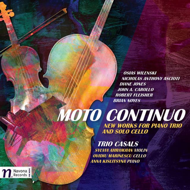Moto continuo: New Works for Piano Trio & Solo Cello - Trio Casals