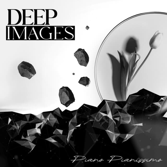 Deep Images - Piano Pianissimo