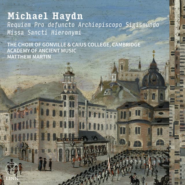 Michael Haydn: Requiem Pro defuncto Archiepiscopo Sigismundo & Missa Sancti Hieronymi - Michael Haydn