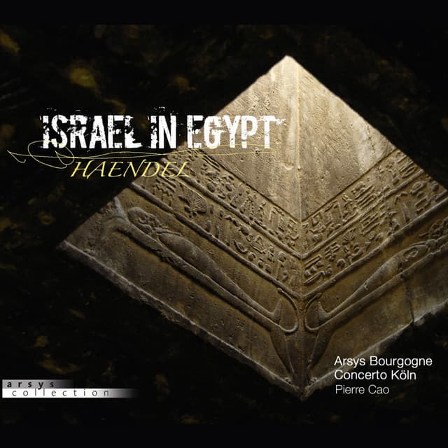Haendel: Israel in Egypt - George Frideric Handel