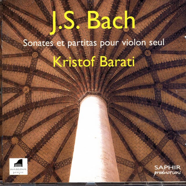Sonates Et Partitas Pour Violon Seul Kristof Barati - Kristóf Baráti