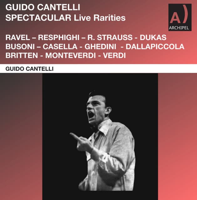 Guido Cantelli Spectacular! Live Rarities - New York Philharmonic