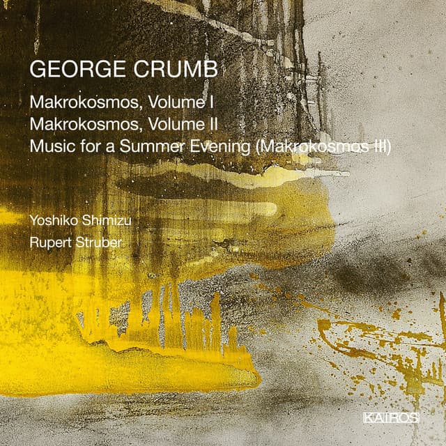George Crumb: Makrokosmos I-III - George Crumb