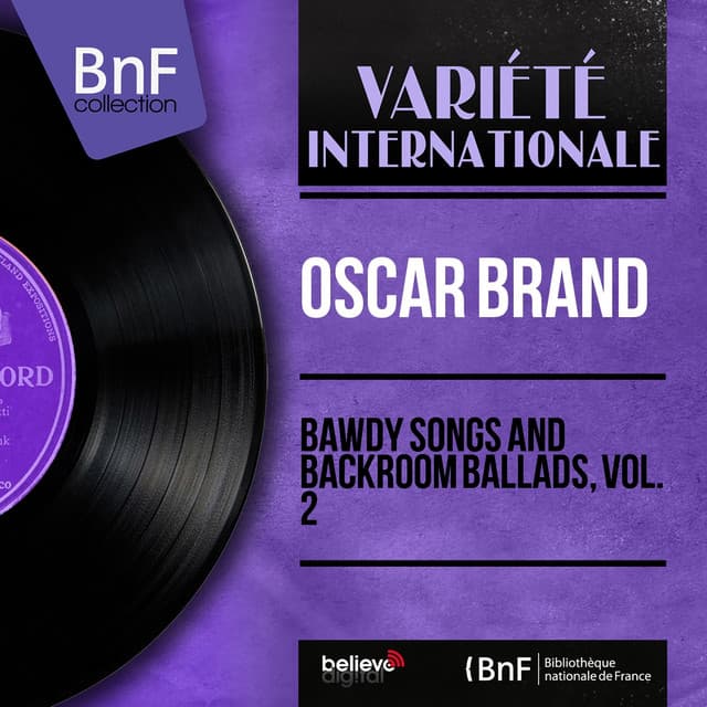 Bawdy Songs and Backroom Ballads, Vol. 2 - Oscar Brand