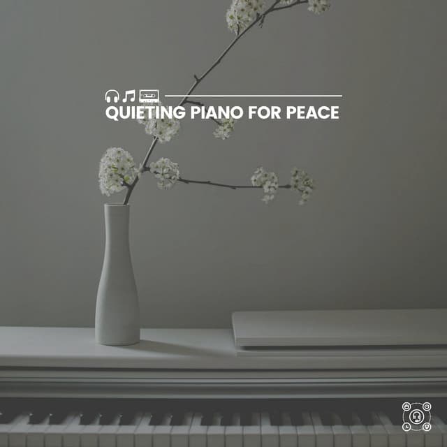 Quieting Piano for Peace - Piano Time