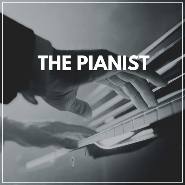 The Pianist - Quiet Piano