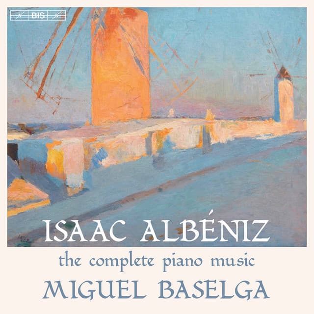 Albéniz: The Complete Piano Music - Isaac Albéniz