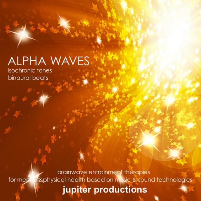 Alpha Waves Isochronic Tones and Binaural Beats - Jupiter Productions
