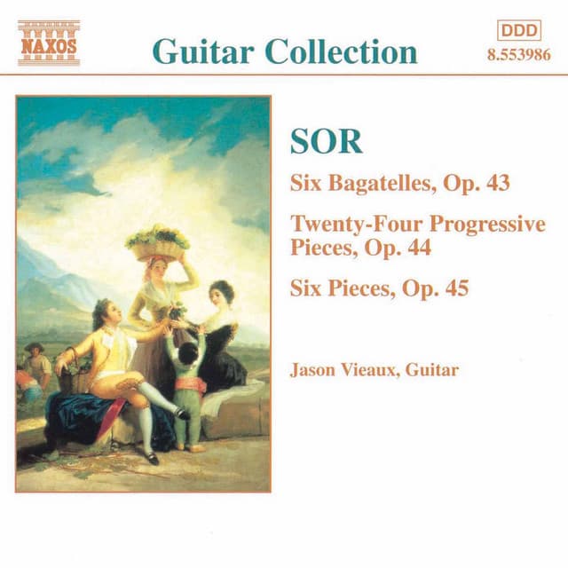 Sor: 6 Bagatelles, Op. 43 / Progressive Pieces, Op. 44 - Fernando Sor