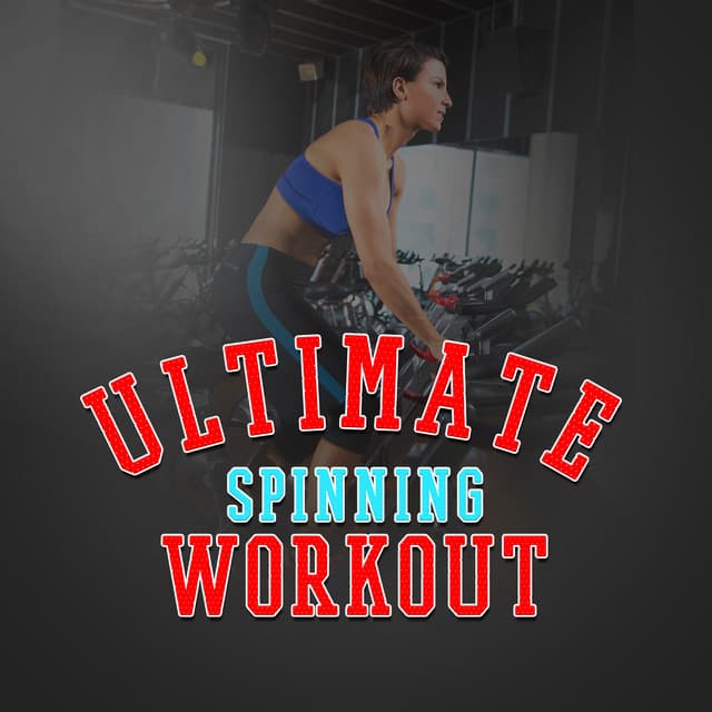 Ultimate Spinning Workout - Spinning Workout