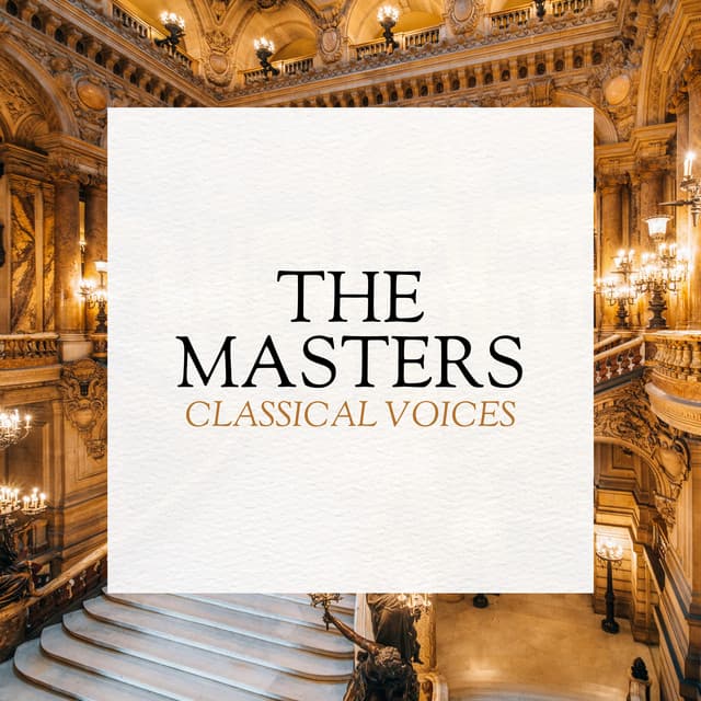 The Masters: Classical Voices - Wolfgang Amadeus Mozart