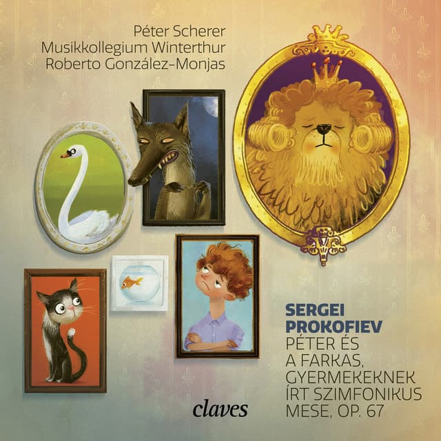 Prokofiev: Péter és a farkas, gyermekeknek írt szimfonikus mese, Op. 67 - Sergei Prokofiev