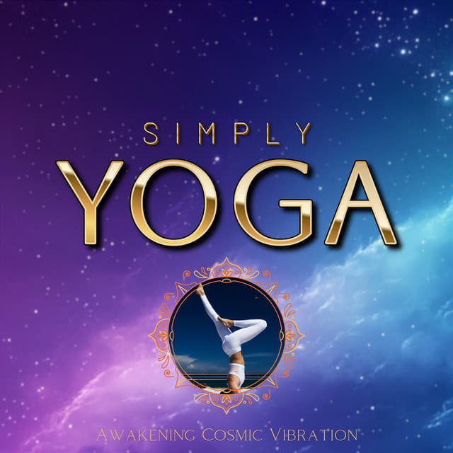 Awakening Cosmic Vibration - Simply Yoga