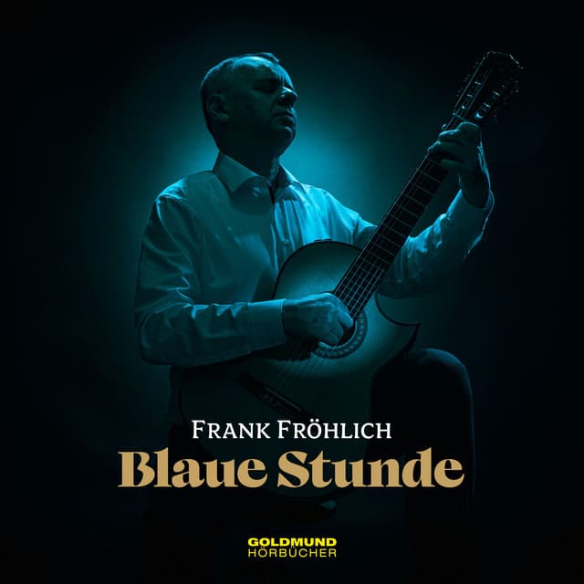 Blaue Stunde - Frank Fröhlich