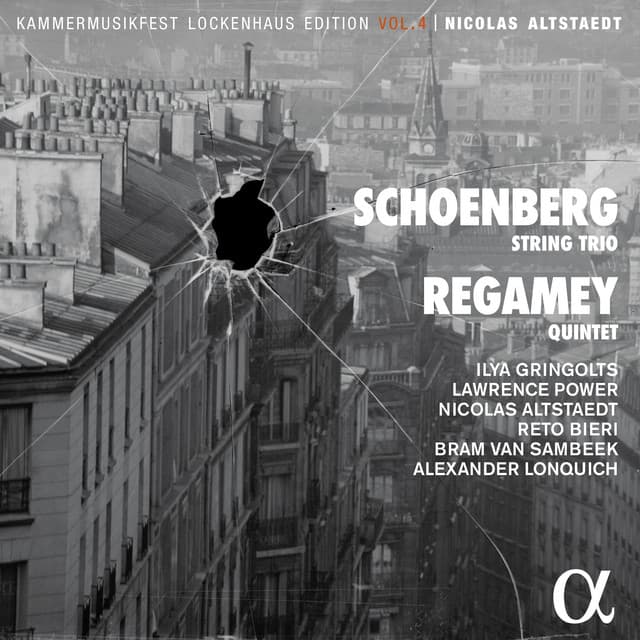 Schoenberg: String Trio - Regamey: Quintet - Nicolas Altstaedt