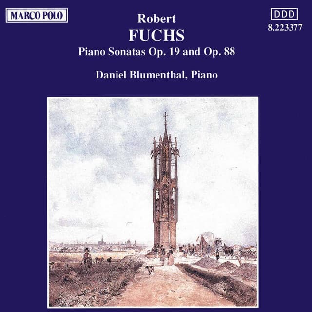 Fuchs: Piano Sonatas Op. 19 and Op. 88 - Robert Fuchs