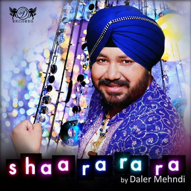 Shaa Ra Ra Ra - Daler Mehndi