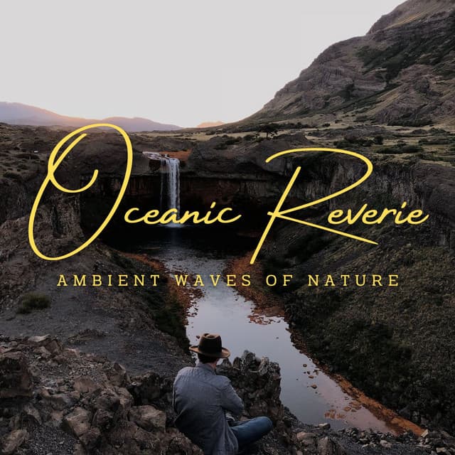Oceanic Reverie: Ambient Waves of Nature - Relax with Waves