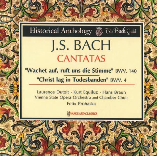 J.S. Bach: Cantatas BWV 140 & BWV 4 - Felix Prohaska