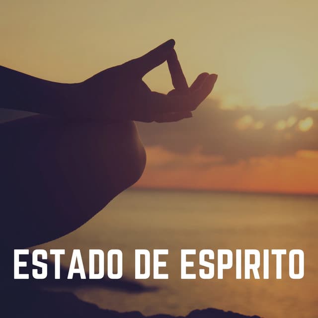 Estado de Espirito - Musica de Yoga