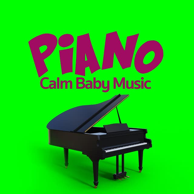 Piano Calm Baby Music - Baby Songs Orchestra