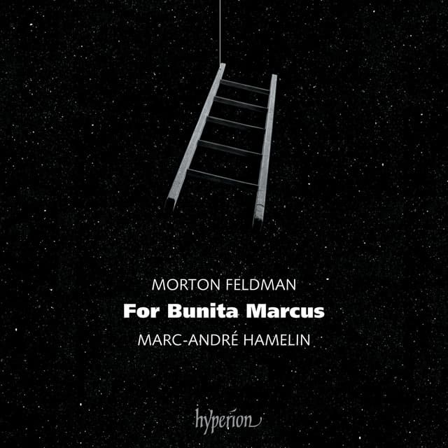Morton Feldman: For Bunita Marcus - Morton Feldman
