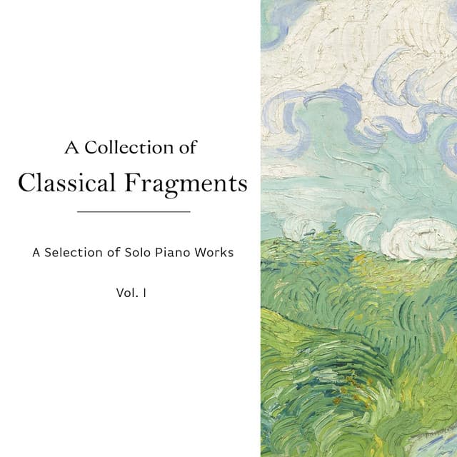 "A Collection of Classical Fragments": Mozart & More - Frédéric Chopin