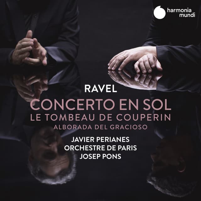 Ravel: Concerto en sol, Le Tombeau de Couperin & Alborada del gracioso - Maurice Ravel