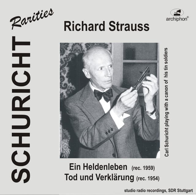 Carl Schuricht Conducts Richard Strauss - Richard Strauss