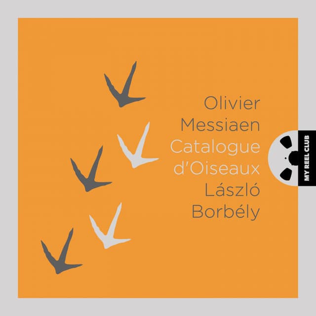 Olivier Messiaen: Catalogue D'oiseaux - László Borbély