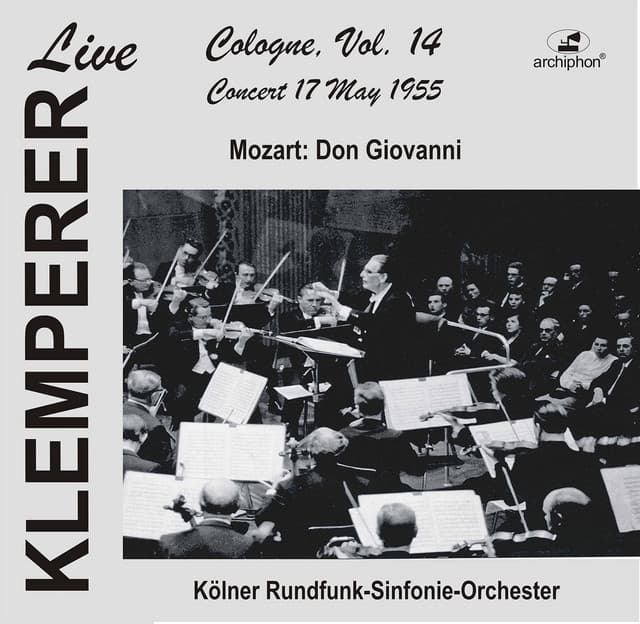 Klemperer in Cologne, Vol.14: Mozart, Don Giovanni - Wolfgang Amadeus Mozart