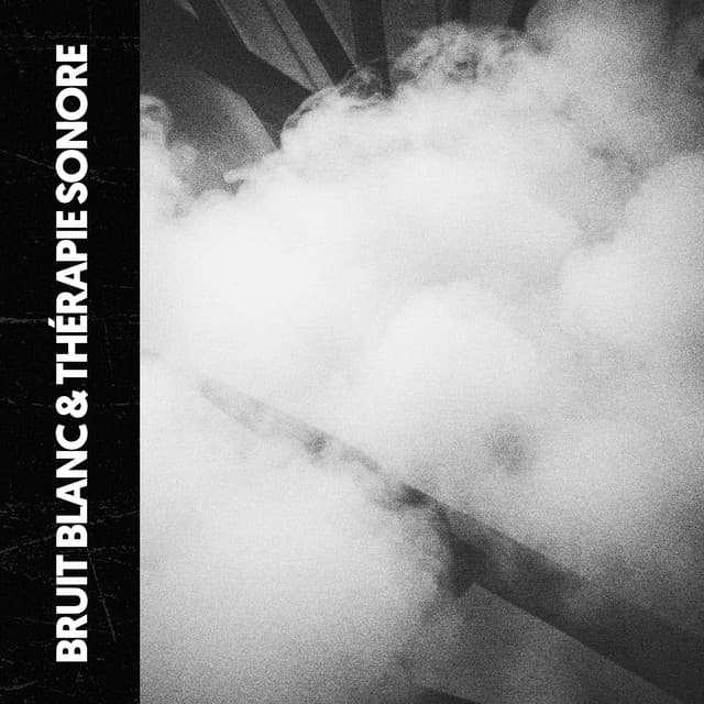 Bruit Blanc & Sonothérapie: Bruit du Ciel - Relajacion