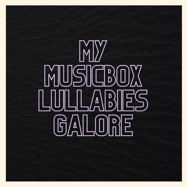 My Musicbox Lullabies Galore - My Baby Beethoven