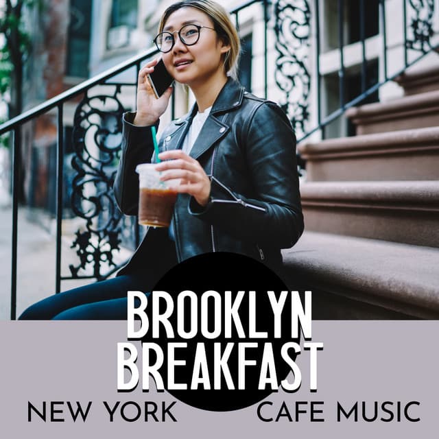 Brooklyn Breakfast: New York Cafe Music - Brunch Piano Music Zone
