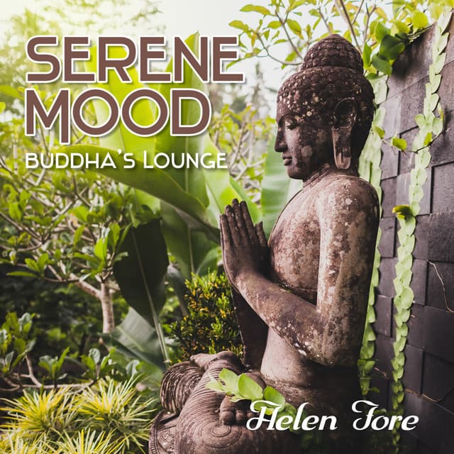 Serene Mood: Buddha's Lounge - Helen Fore