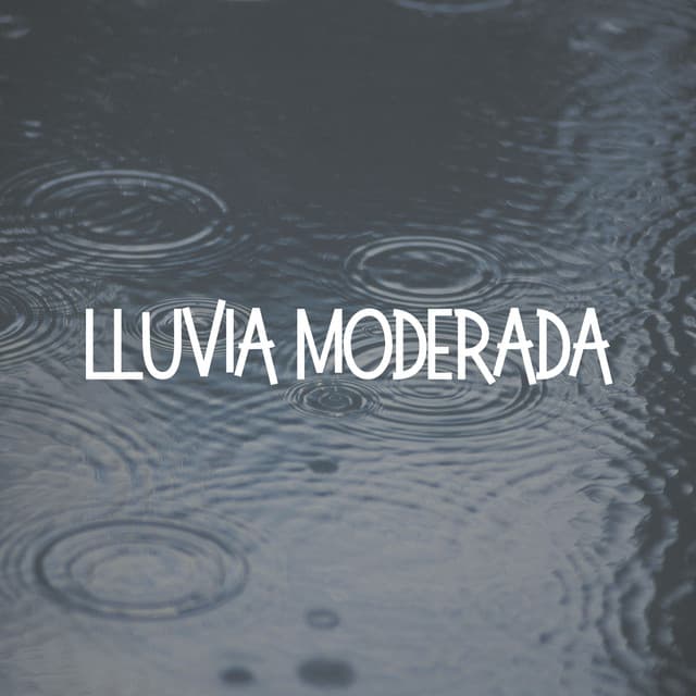 Lluvia Moderada - Lluvia Relajante