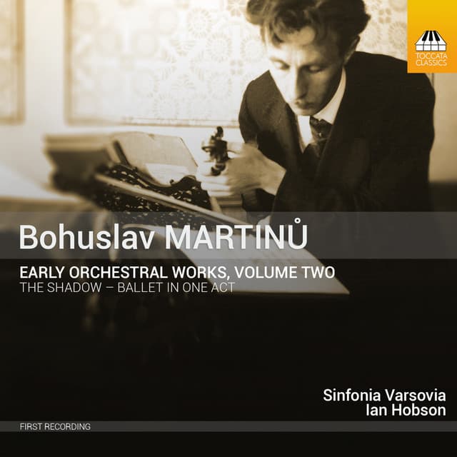 Martinů: Early Orchestral Works, Vol. 2 - Bohuslav Martinů