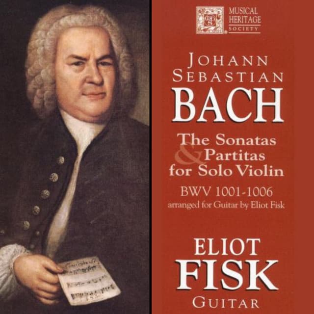 Bach: The Sonatas and Partitas for Solo Violin, BWV 1001-1006, arr. for guitar - Johann Sebastian Bach