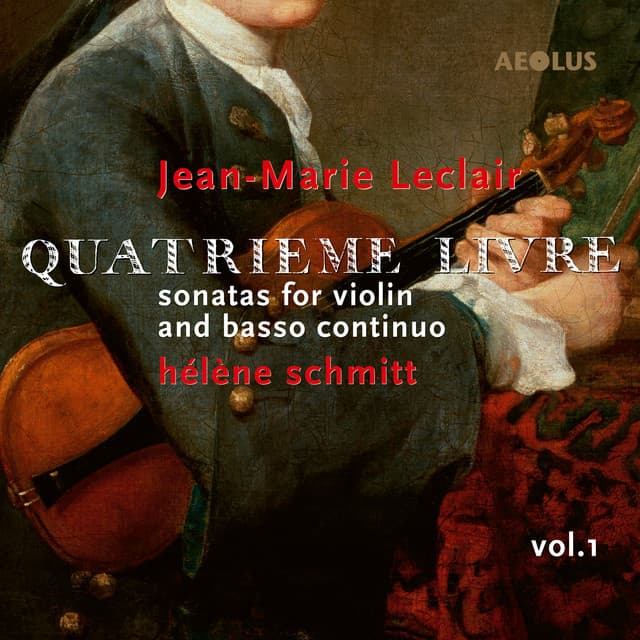 Jean-Marie Leclair: Quatrième Livre Vol.1 - Jean-Marie Leclair
