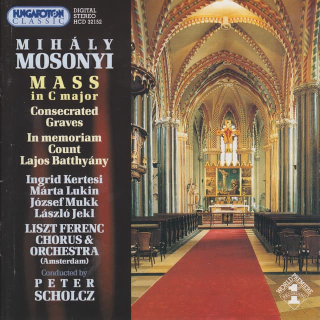 Mosonyi: Mass in C Major / Consecrated Graves / in Memory of Count Batthyany - Mihály Mosonyi