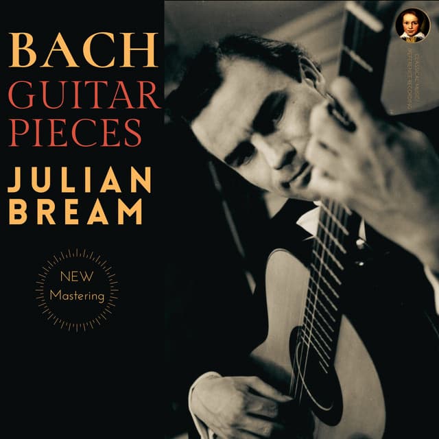 Bach: Guitar Pieces by Julian Bream - Johann Sebastian Bach