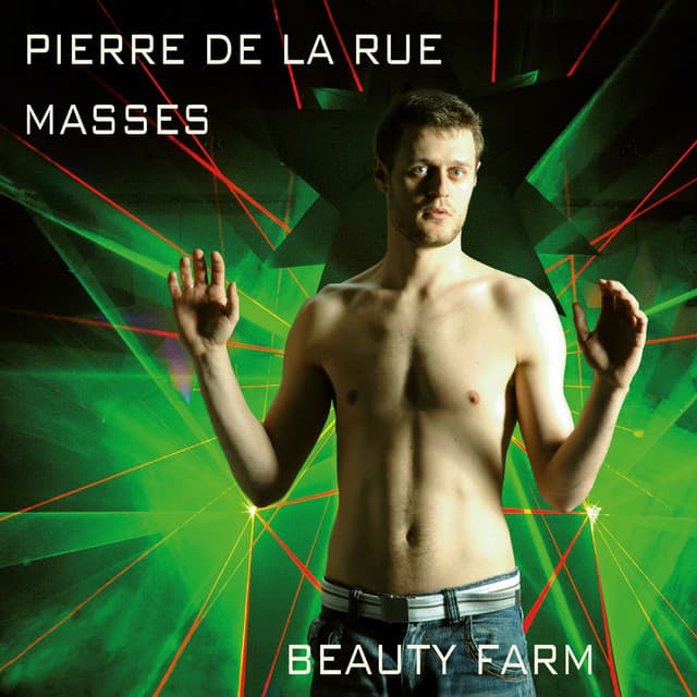 La Rue: Masses - Pierre de la Rue