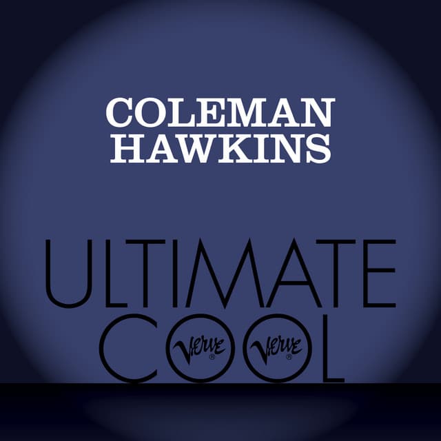 Coleman Hawkins: Verve Ultimate Cool - Coleman Hawkins