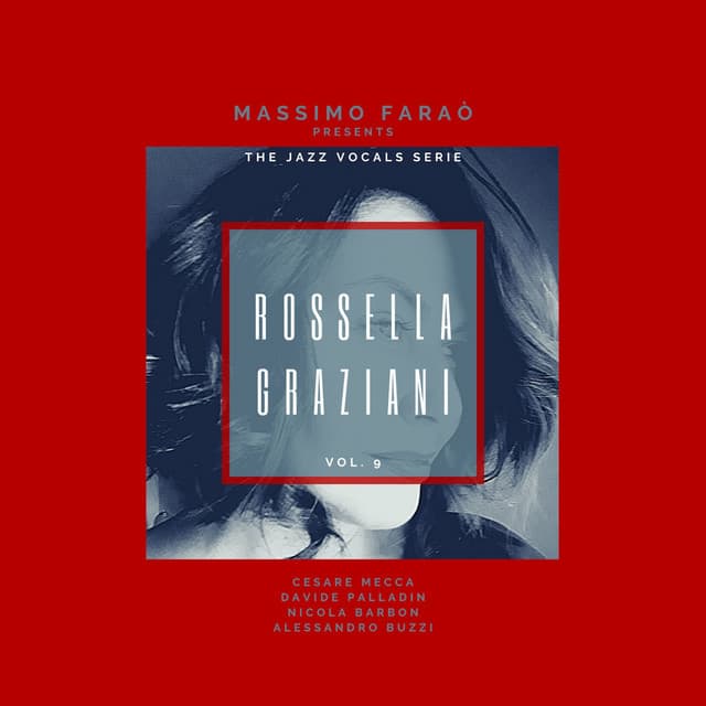 The Jazz Vocals Serie Vol. 9 Rossella Graziani - Rossella Graziani