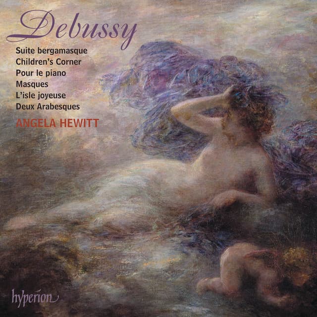 Debussy: Suite bergamasque; Children's Corner; 2 Arabesques & Other Solo Piano Music - Claude Debussy