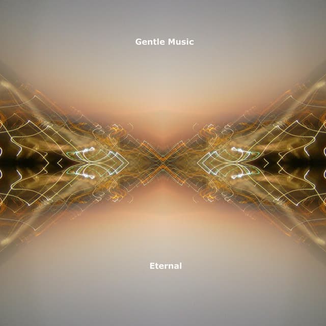 Eternal - Gentle Music