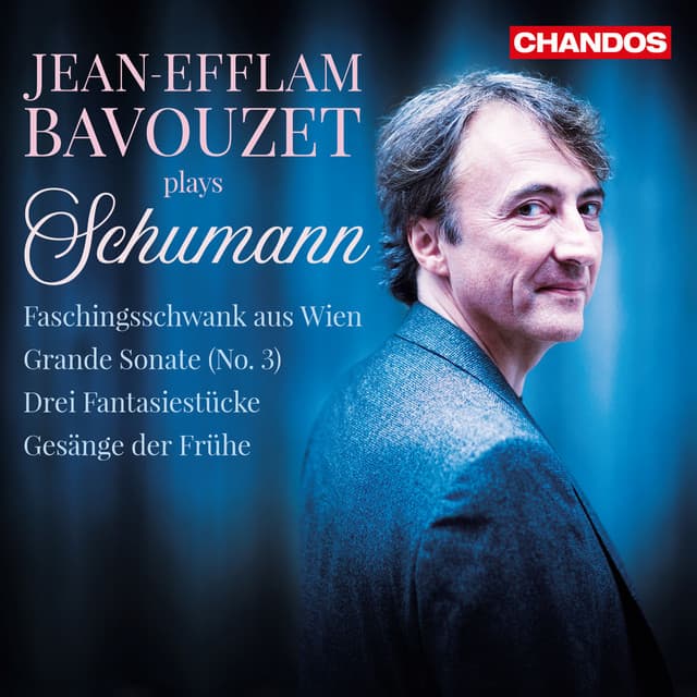 Jean-Efflam Bavouzet Plays Schumann - Robert Schumann